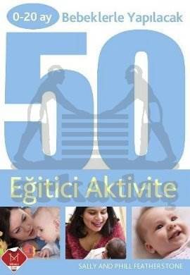 0-20 Bebeklerle Yapılacak 50 Eğitici Aktivite