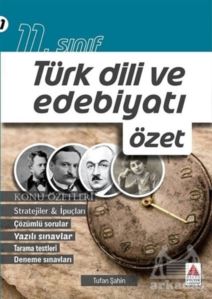 11. Sınıf Türk Dili ve Edebiyatı Özet
