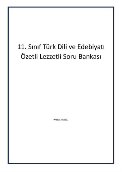 11. Sınıf Türk Dili ve Edebiyatı Özetli Lezzetli Soru Bankası