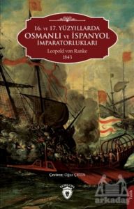 16. Ve 17. Yüzyıllarda Osmanlı Ve İspanyol İmparatorlukları