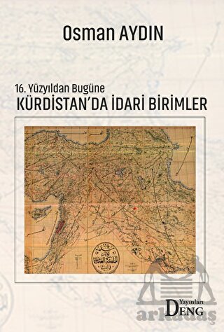 16. Yüzyıldan Bugüne Kürdistan'da İdari Birimler