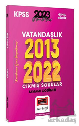 2023 KPSS Vatandaşlık 2013-2022 Tamamı Çözümlü Çıkmış Sorular Yargı Yayınları