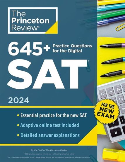 645+ Practice Questions for the Digital SAT, 2024 Book + Online Practice