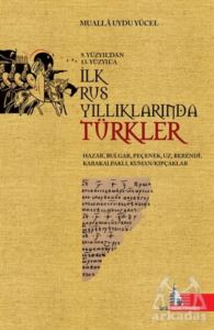 9.Yüzyıl'dan 13.Yüzyıl'a İlk Rus Yıllıklarında Türkler