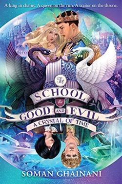 A Crystal Of Time (The School For Good And Evil 5)