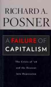 A Failure of Capitalism, The Crisis of 08 and the Descent Into Depression
