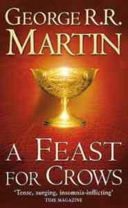 A Feast For Crows (Song Of Ice And Fire 4)