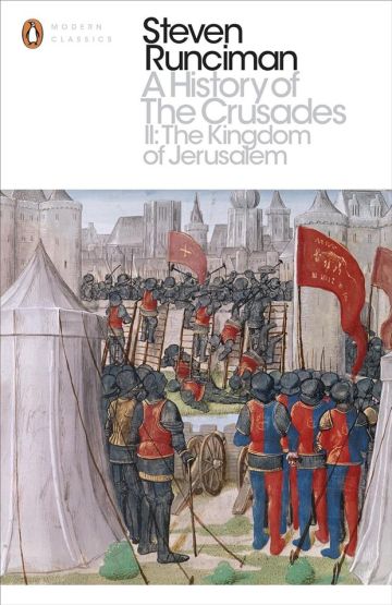 A History of the Crusades. II The Kingdom of Jerusalem and the Frankish East, 1100-1187 - Penguin Modern Classics - Thumbnail