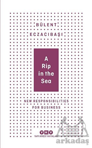 A Rip İn The Sea - New Responsibilities For Business