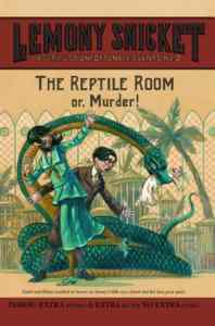 A Series Of Unfortunate Events 2: The Reptile Room Or, Murder!