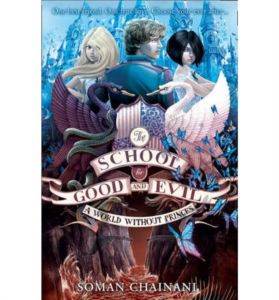 A World Without Princess (The School For Good And Evil 2)