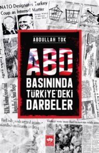 ABD Basınında Türkiye’Deki Darbeler