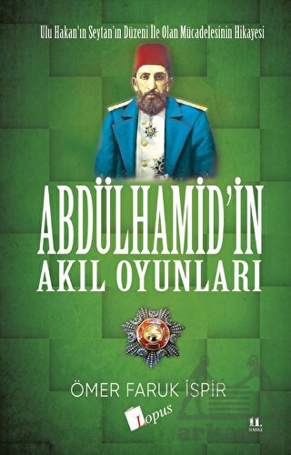 Abdülhamid'in Akıl Oyunları