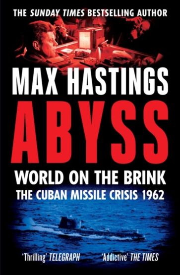 Abyss World on the Brink : The Cuban Missile Crisis 1962