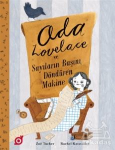 Ada Lovelace Ve Sayıların Başını Döndüren Makine