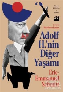Adolf H.’Nin Diğer Yaşamı