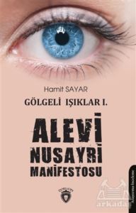 Alevi Nusayri Manifestosu - Gölgeli Işıklar 1