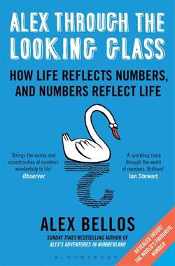 Alex Through The Looking Glass: How Life Reflects Numbers And Numbers Reflect Life