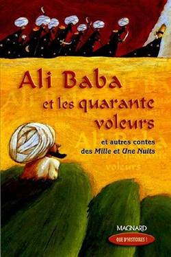 Ali Baba Et Les Quarante Voleurs : Et Autres Contes Des Mille Et Une Nuits : CM1