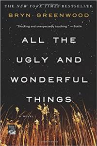 All The Ugly And Wonderful Things