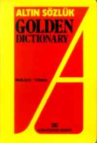 Altın Sözlük Golden Dictionary (İngilizce/Türkçe)