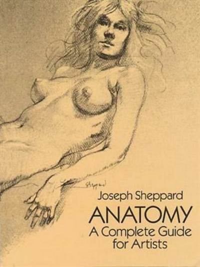 Anatomy: A Complete Guide For Artists - Thumbnail