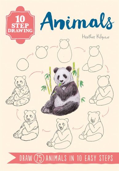 Animals Draw 75 Animals in 10 Easy Steps - 10 Step Drawing
