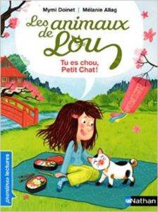 Animaux De Lou: Tu Es Chou, Petit Chat