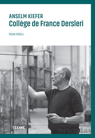 Anselm Kiefer: College De France Dersleri - Thumbnail