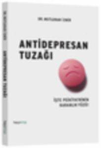 Antidepresan Tuzağı; İşte Psikiyatrinin Karanlık Yüzü!