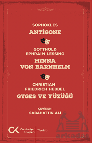 Antigone, Minna Von Barnhelm, Ghyges Ve Yüzüğü - Thumbnail