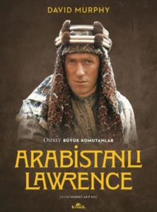 Arabistanlı Lawrence - Osprey Büyük Komutanlar - Thumbnail