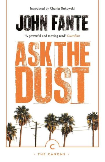 Ask the Dust - Canons