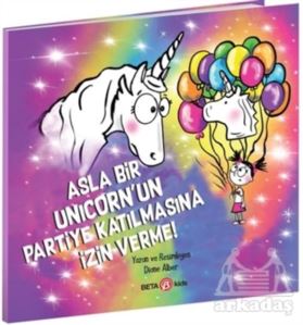 Asla Bir Unicorn’Un Partiye Katılmasına İzin Verme! - Thumbnail