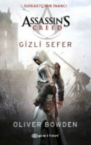 Assassins Creed - Suikastçının İnancı / Gizli Sefer