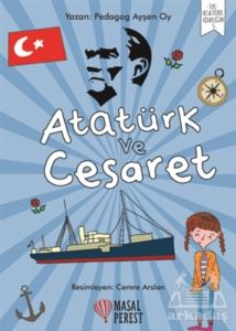 Atatürk Ve Cesaret