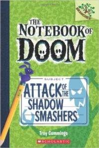 Attack of the Shadow Smashers (The Notebook of Doom 3)
