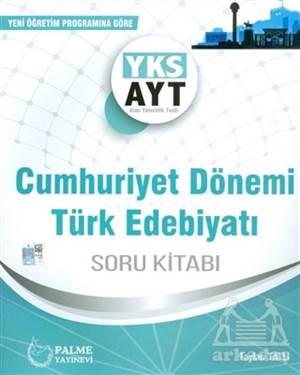 AYT Cumhuriyet Dönemi Türk Edebiyatı Soru Kitabı
