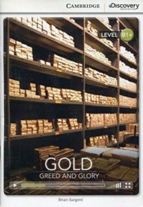 B1+ Gold: Greed And Glory (Book With Online Access Code) Interactive Readers