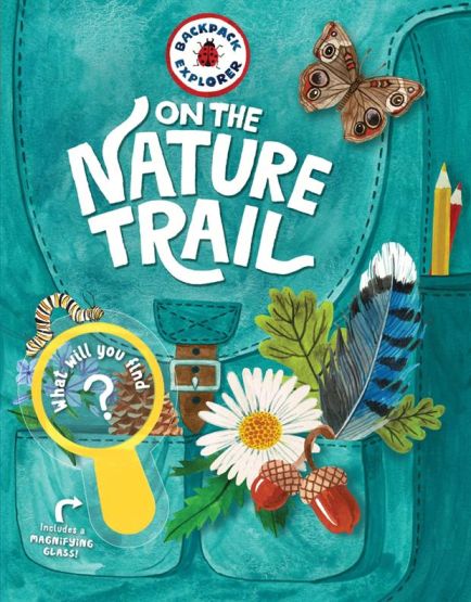 Backpack Explorer: On the Nature Trail What Will You Find?