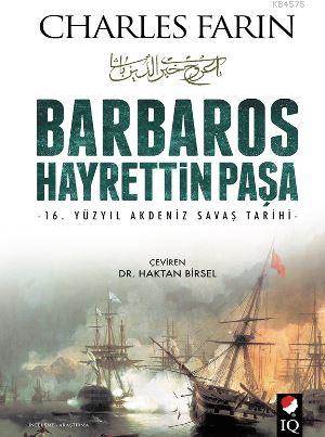Barbaros Hayrettin Paşa; 16. Yüzyıl Akdeniz Savaş Tarihi
