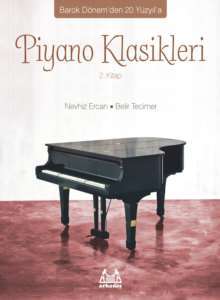 Barok Dönem'den 20.Yüzyıl'a Piyano Klasikleri 2.Kitap