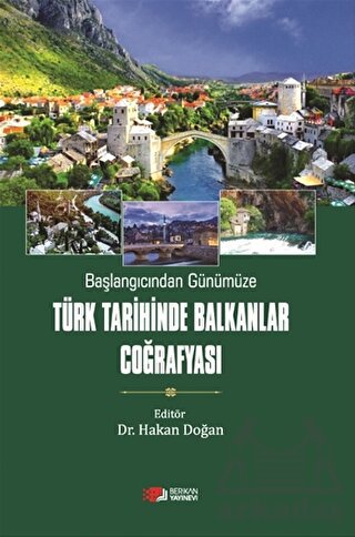 Başlangıcından Günümüze Türk Tarihinde Balkanlar Coğrafyası - Thumbnail