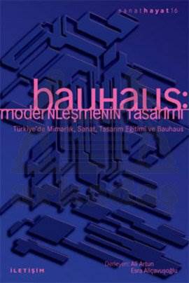 Bauhaus; Modernleşmenin Tasarımı
