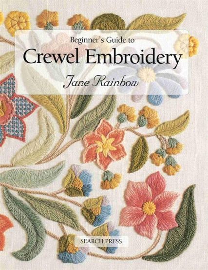 Beginner's Guide to Crewel Embroidery - Beginner's Guide to Needlecrafts