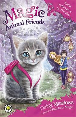 Bella Tabbypaw In Trouble (Magic Animal Friends 4)