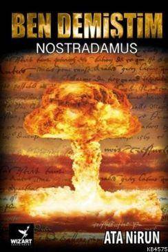 Ben Demiştim; Nostradamus