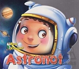 Ben Kimim? - Astronot