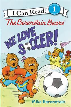 Berenstain Bears: We Love Soccer! (I Can Read, Level 1)