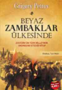 Beyaz Zambaklar Ülkesinde; Atatürkün Türk Milletinin Okumasını İstediği Kitap - Thumbnail